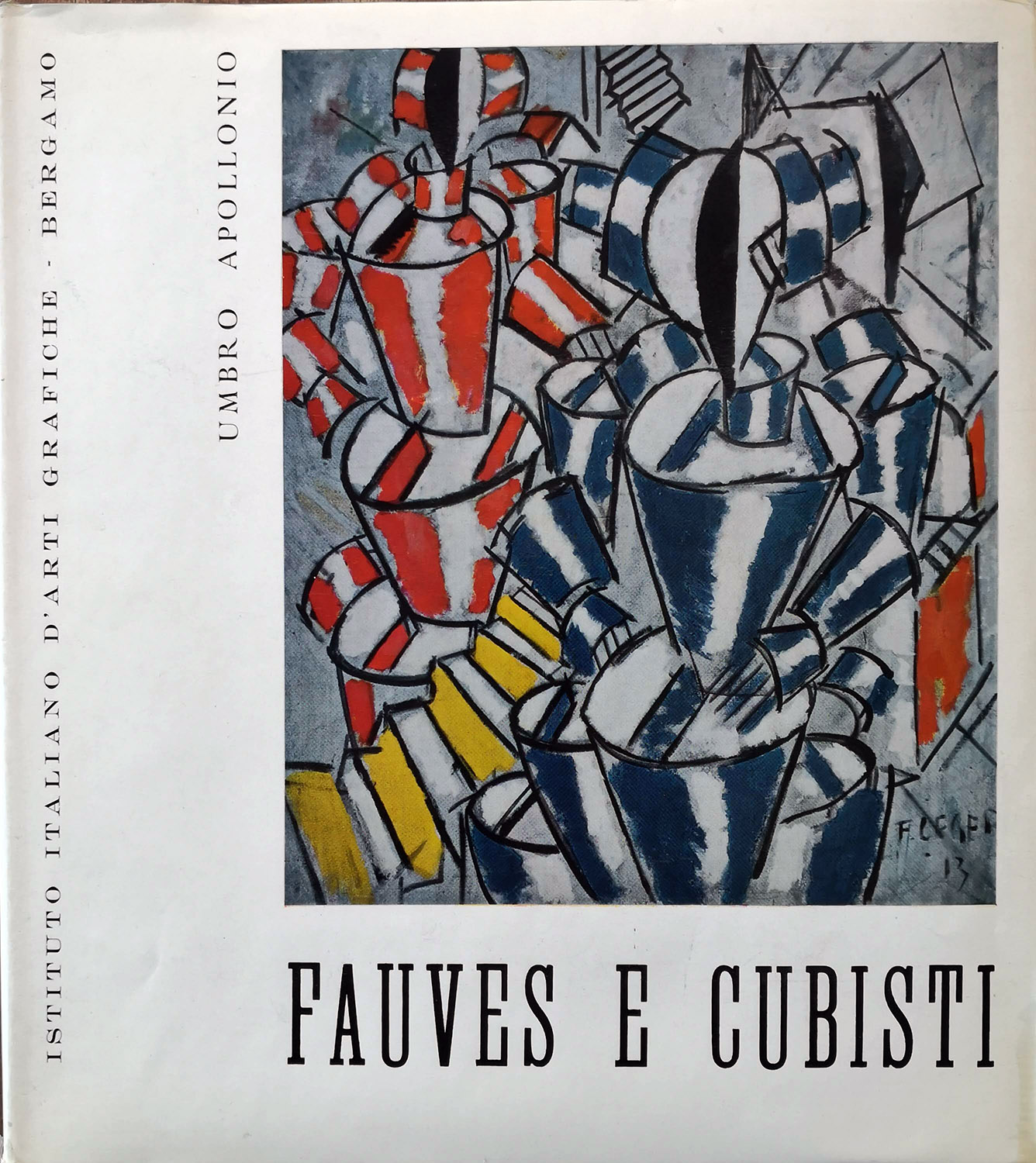 Fauves e Cubisti.