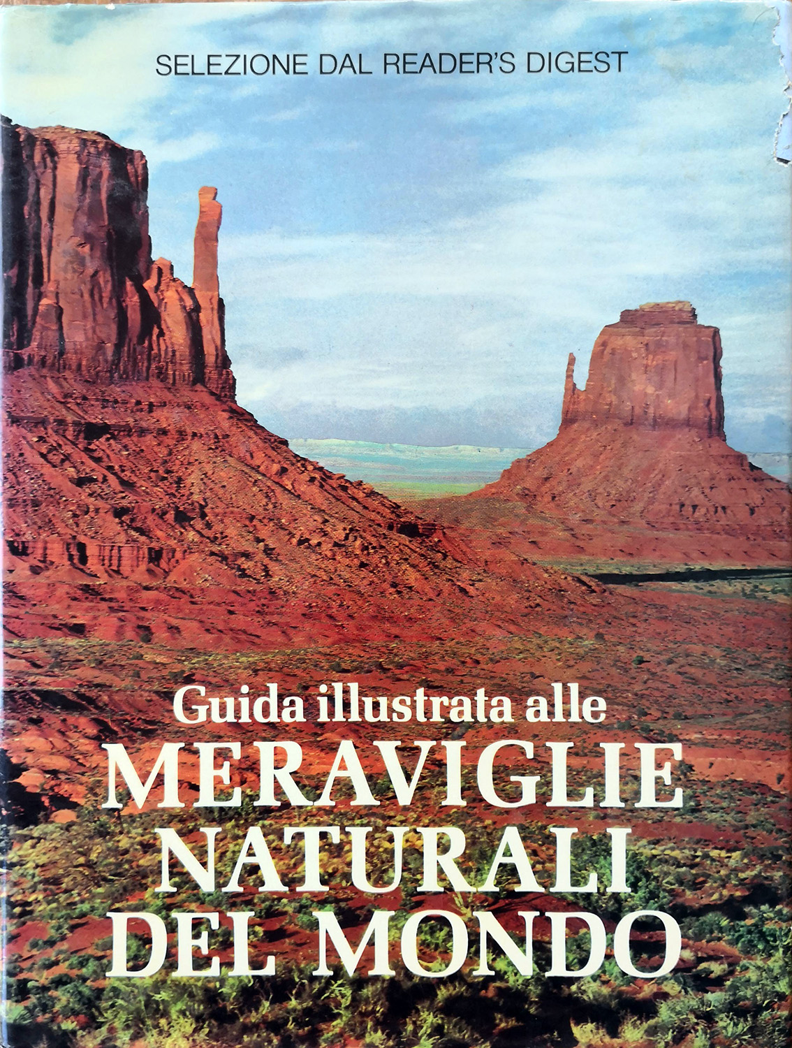 GUIDA ILLUSTRATA ALLE MERAVIGLIE NATURALI DEL MONDO.