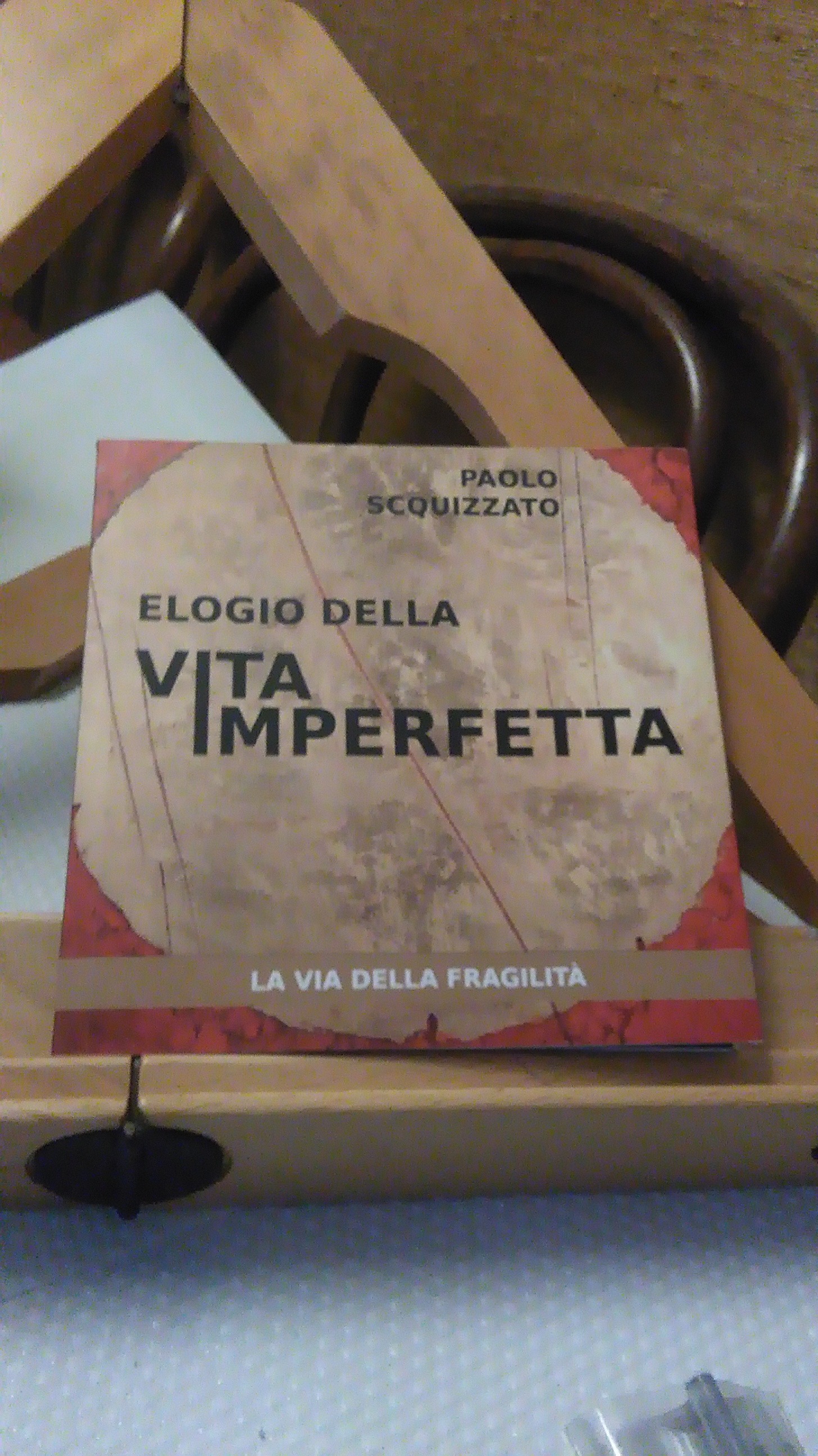 ELOGIO DELLA VITA IMPERFETTA