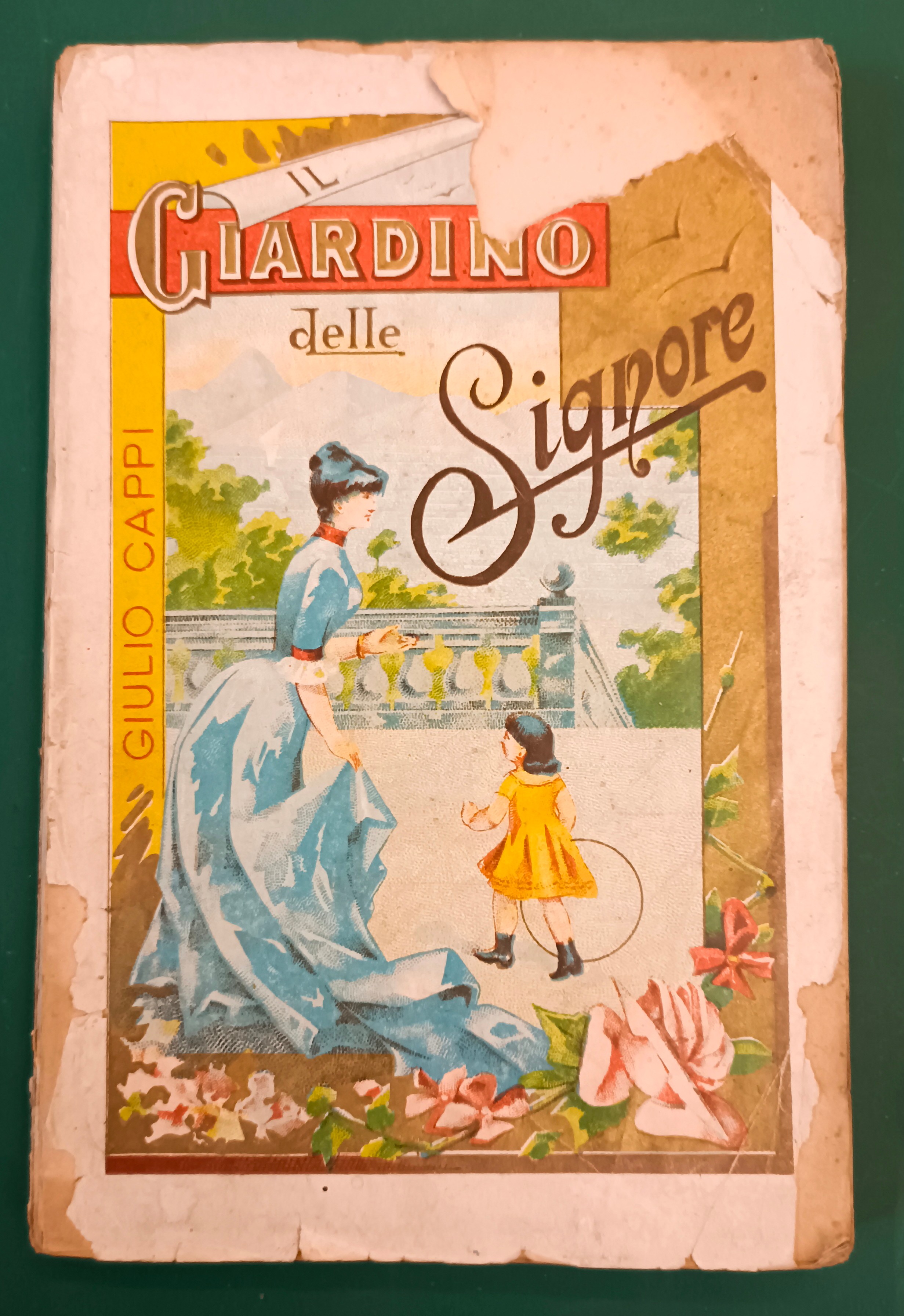 Cappi Giulio - IL GIARDINO DELLE SIGNORE FIORITO IN TUTTI …