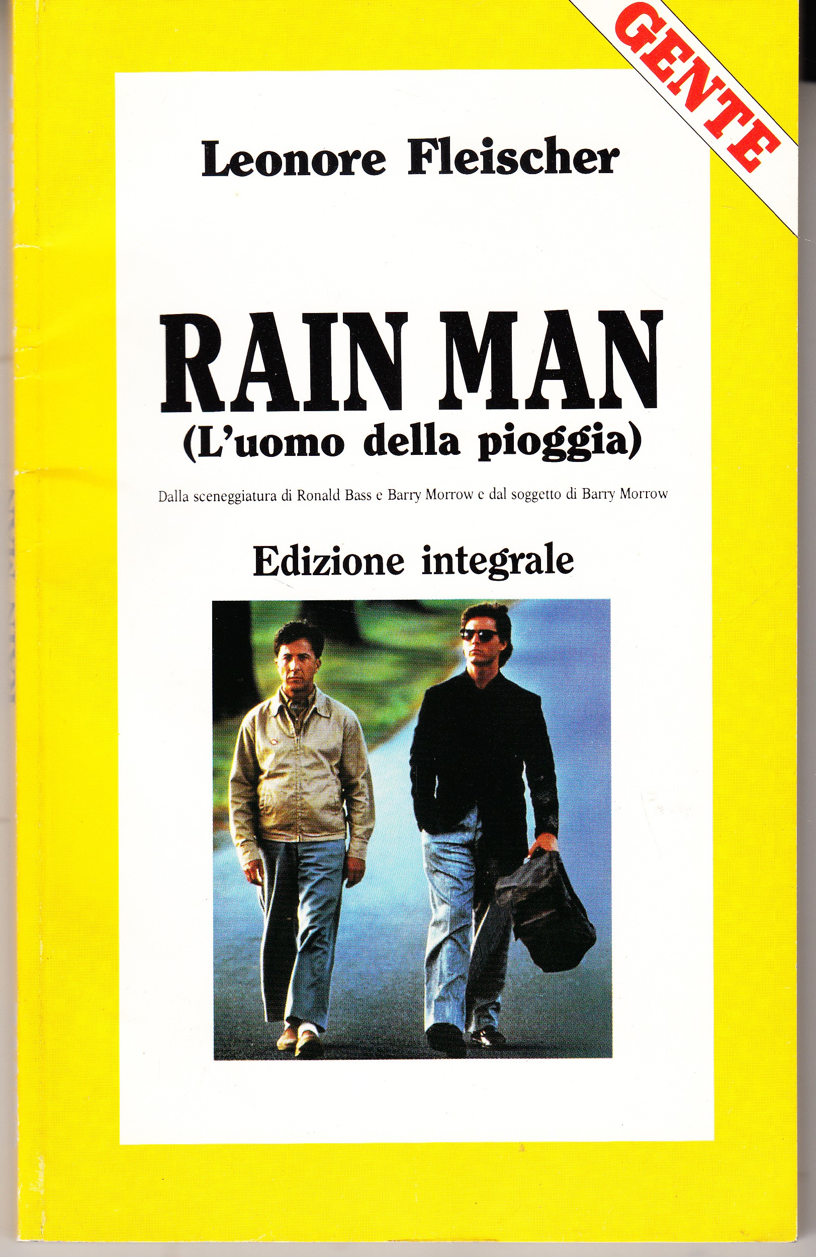 Rain man (L'uomo della pioggia). Dalla Sceneggiatura di Ronald Bass …