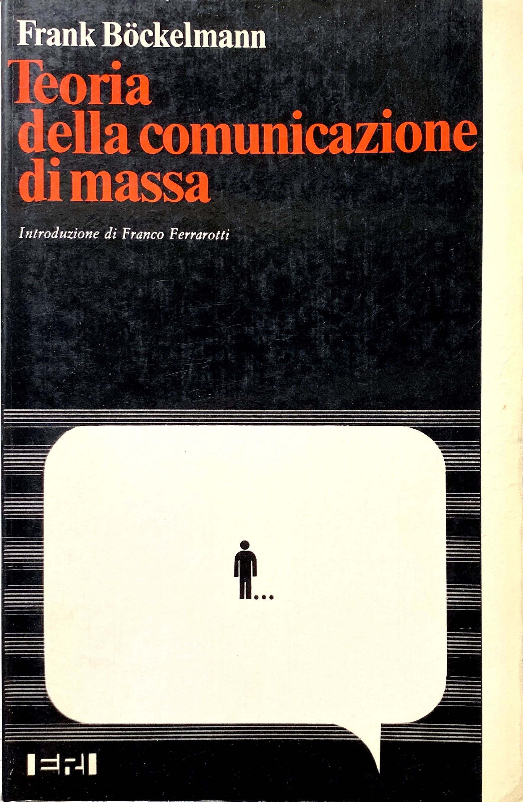 TEORIA DELLA COMUNICAZIONE DI MASSA. MECCANISMI DELLA FORMAZIONE DELL'OPINIONE PUBBLICA …