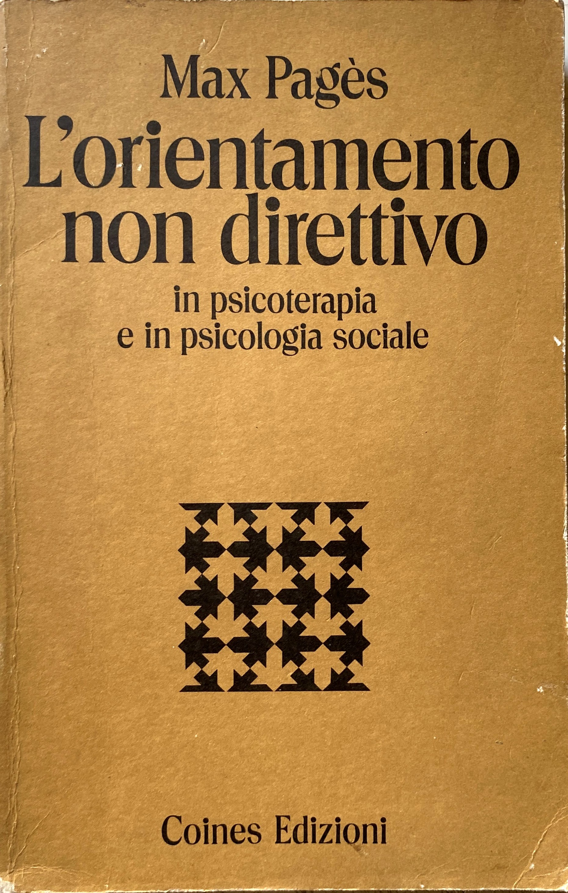 L'ORIENTAMENTO NON DIRETTIVO IN PSICOTERAPIA E IN PSICOLOGIA SOCIALE