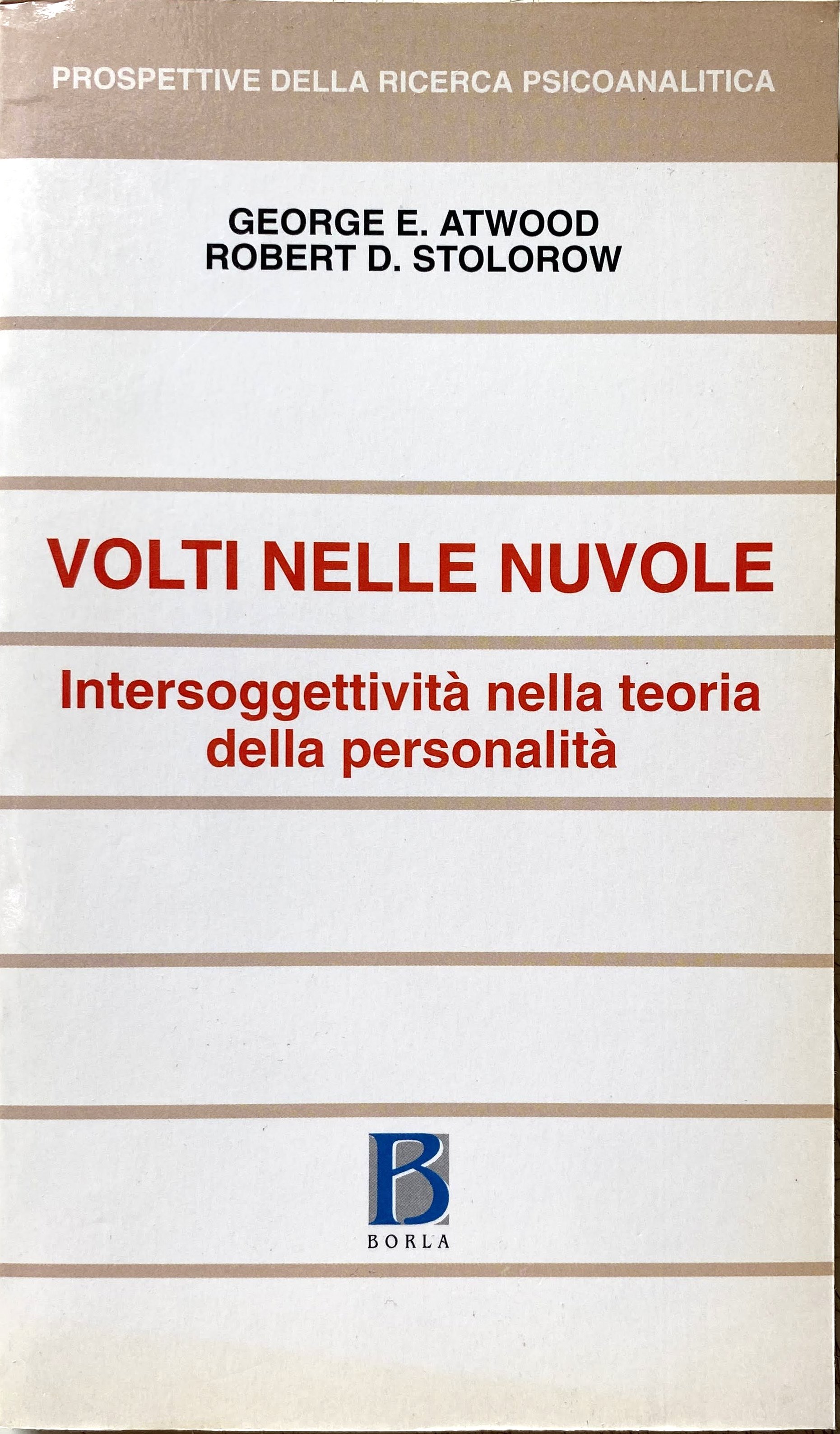 VOLTI NELLE NUVOLE. L'INTERSOGGETTIVITÀ NELLA TEORIA DELLA PERSONALITÀ