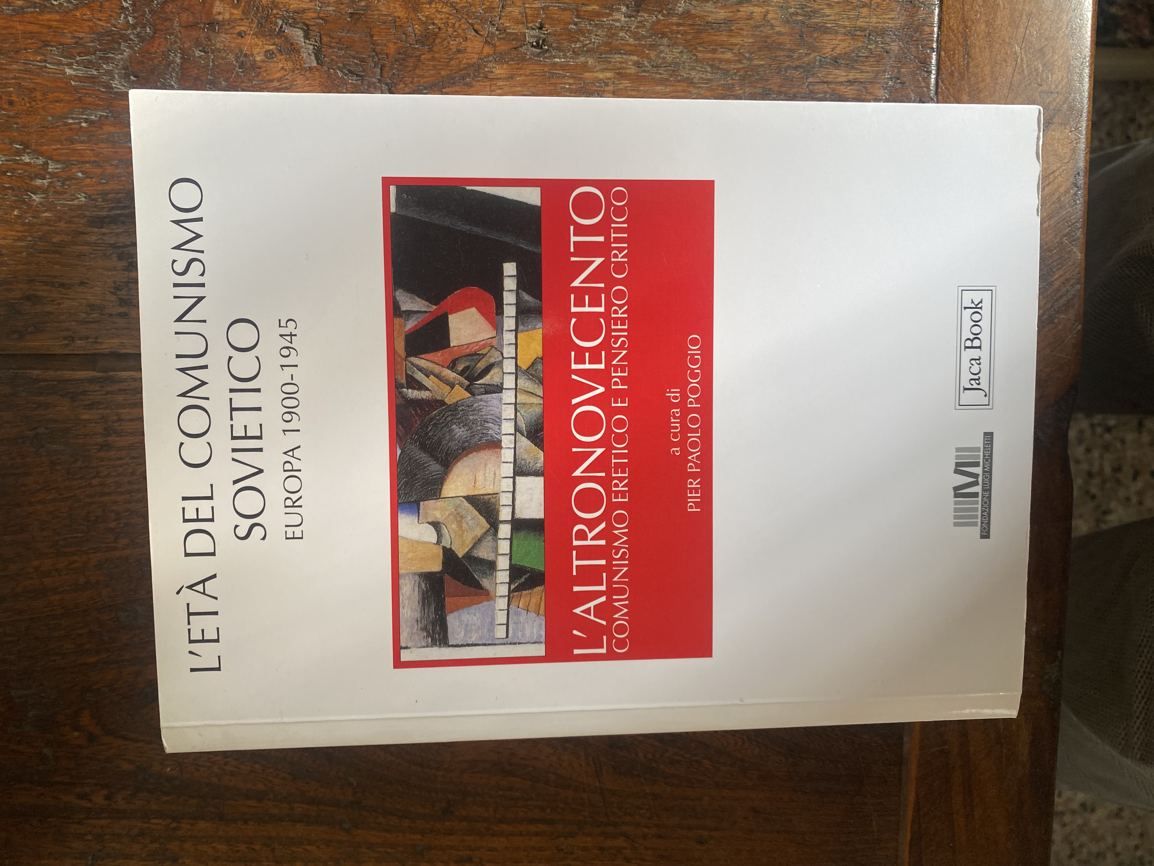 L'età del comunismo sovietico Volume I (Europa: 1900-1945)