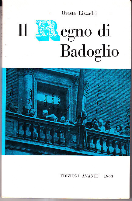 IL REGNO DI BADOGLIO- Note di taccuino sulla ricostituzione del …