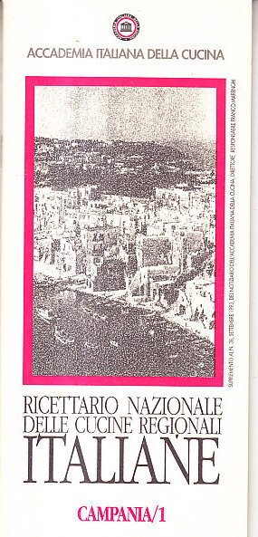 RICETTARIO NAZIONALE DELLE CUCINE ITALIANE REGIONALI (3 VOLUMI) - CAMPANIA …