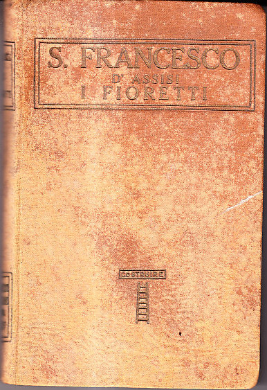 I FIORETTI - CON PREFAZIONE DI LUIGI LUZZATI