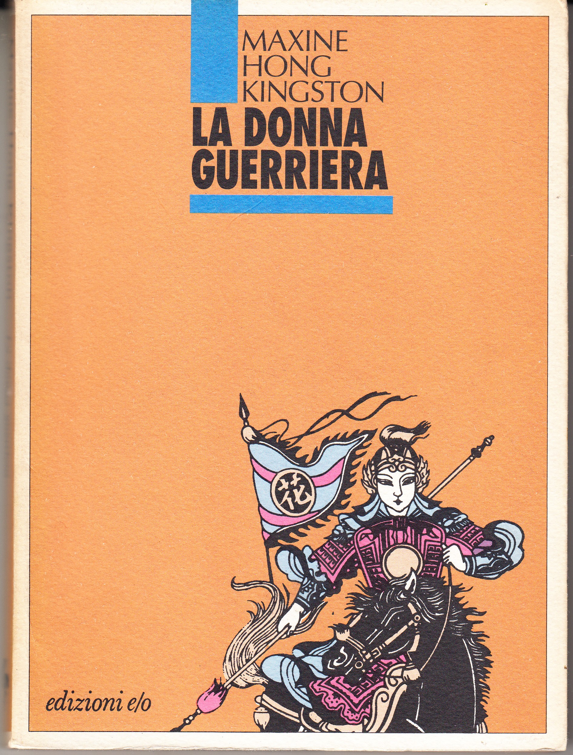 La donna guerriera. Memorie di una gioventù tra i fantasmi