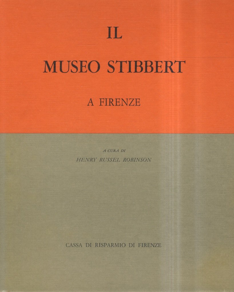 Il Museo Stibbert a Firenze Vol.I.