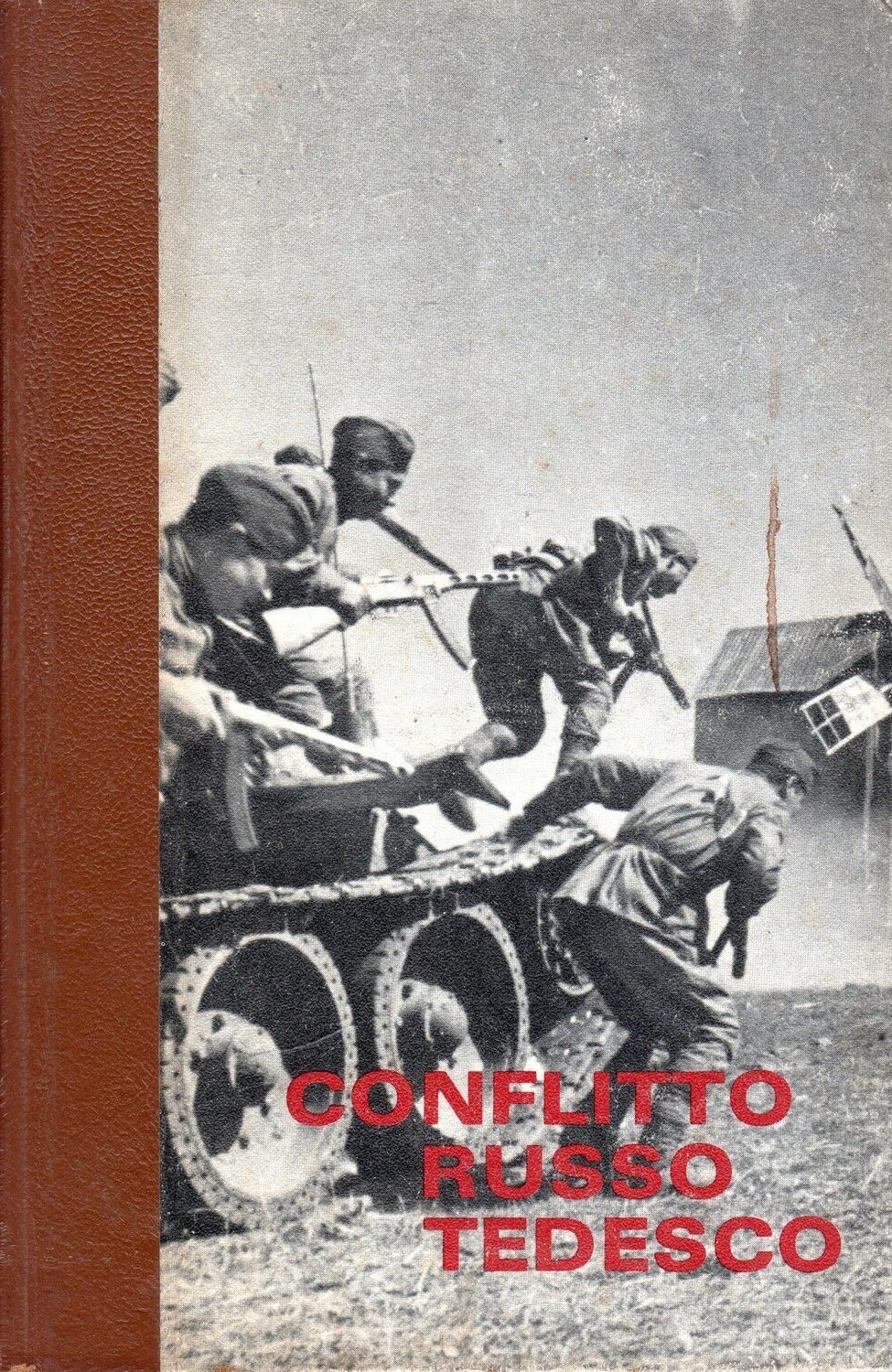 Il conflitto russo tedesco Vol. IV - l'agonia dei Reich