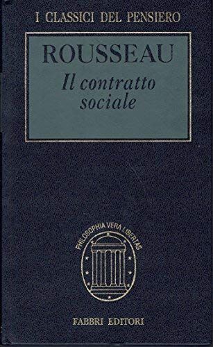 Il contratto sociale o Principi di diritto politico