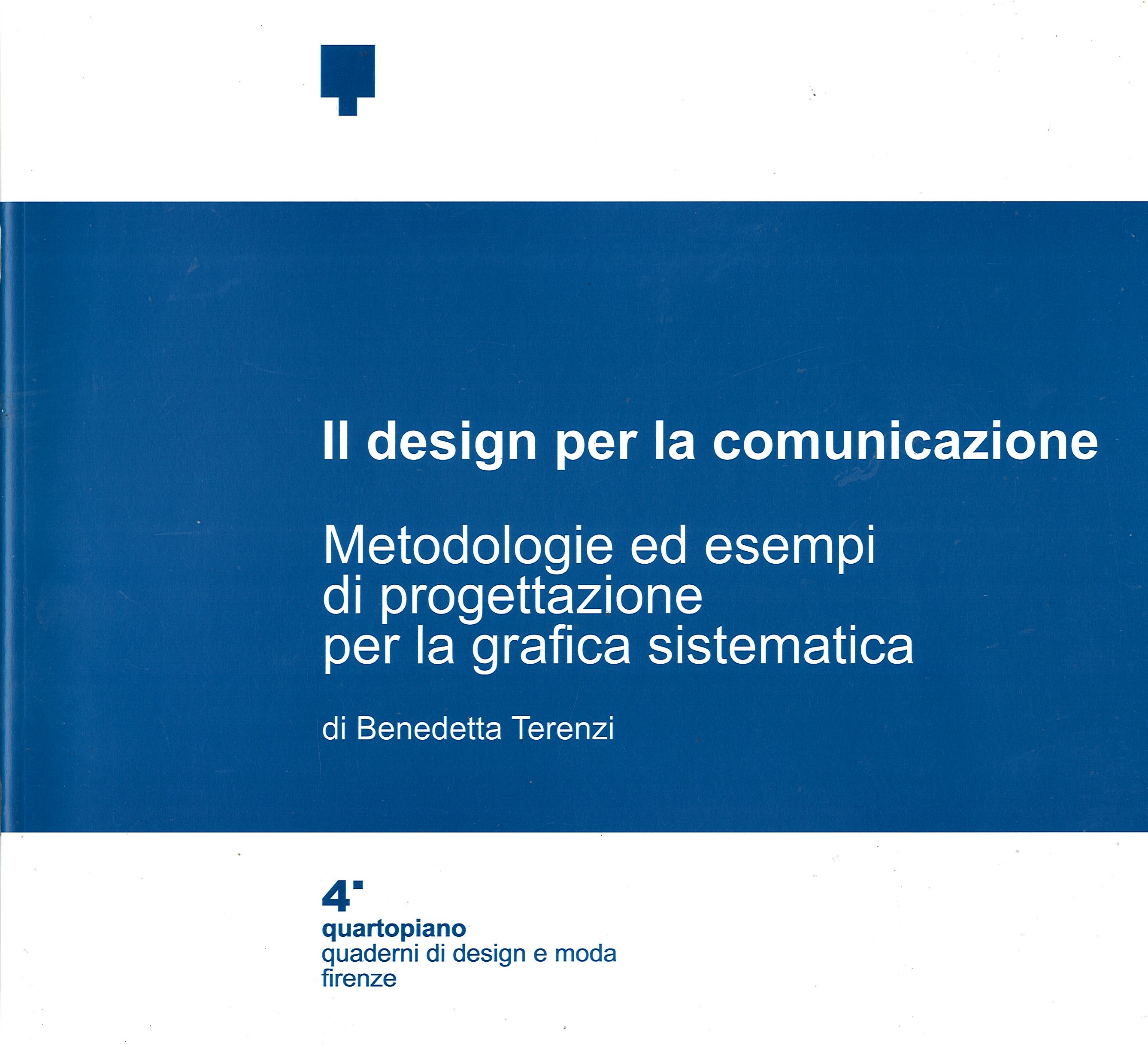 Il design per la comunicazione Metodologie ed esempi di progettazione …