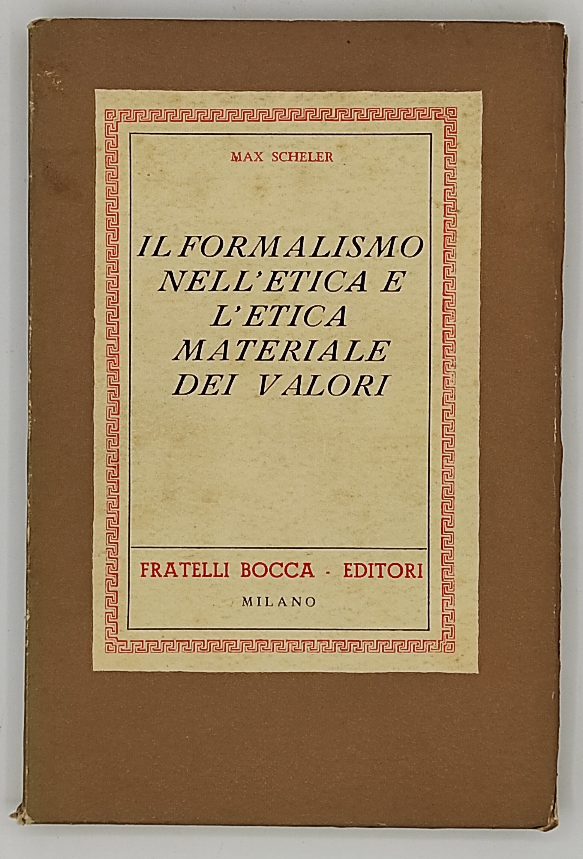 Il formalismo nell'etica e l'etica materiale dei valori