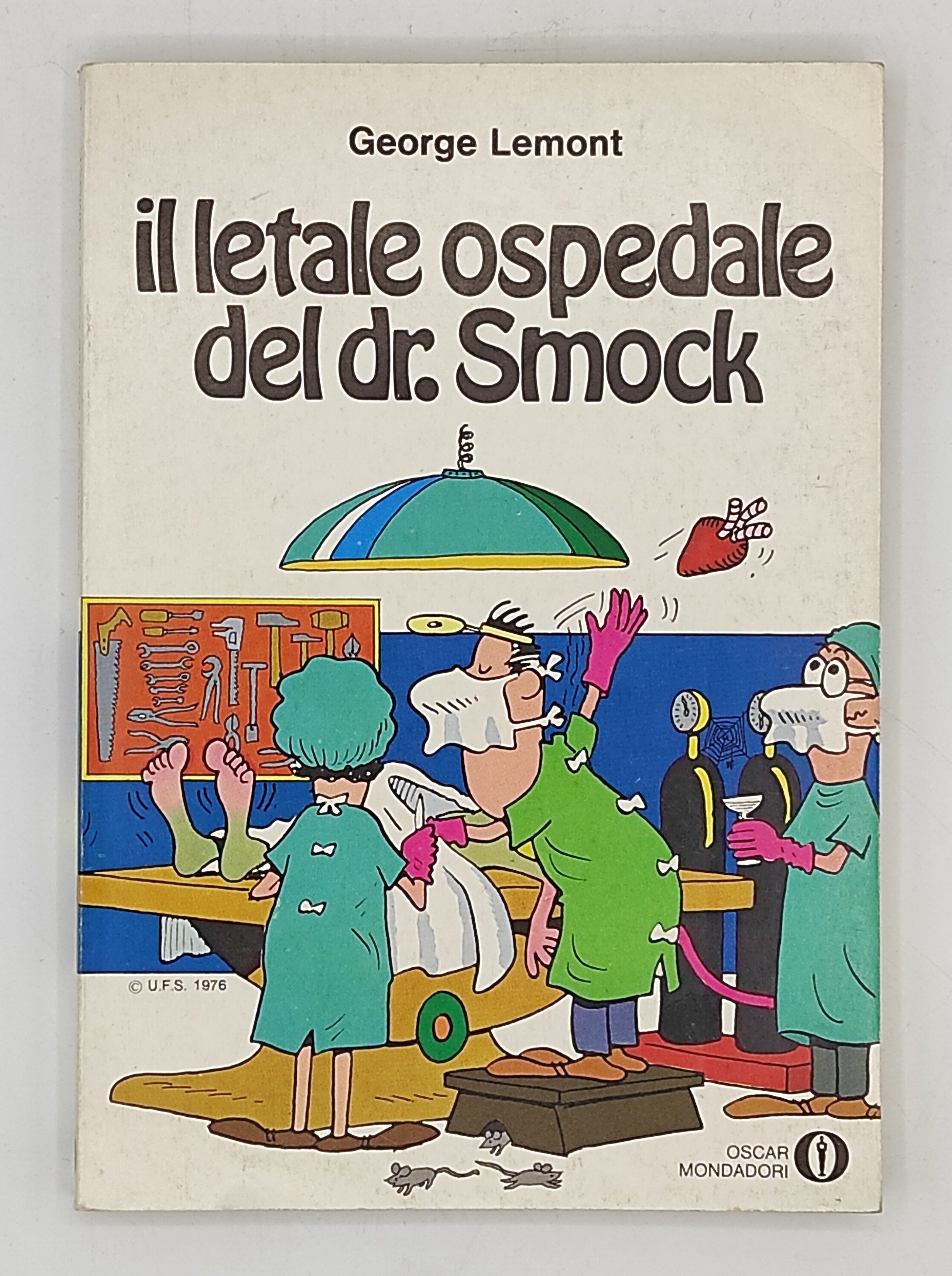 Il letale ospedale del Dr. Smock (n. 651)