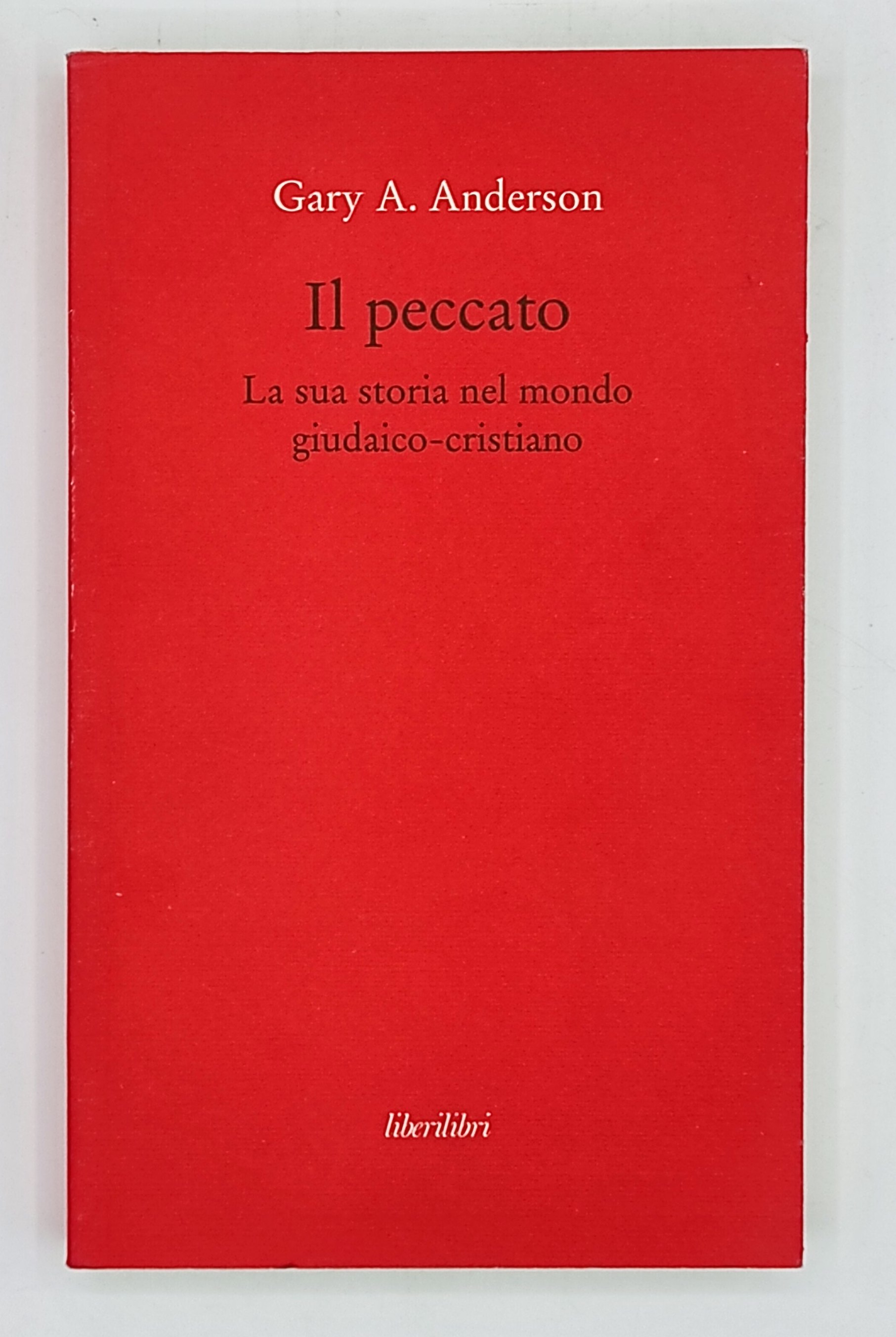 Il peccato. La sua storia nel mondo giudaico-cristiano