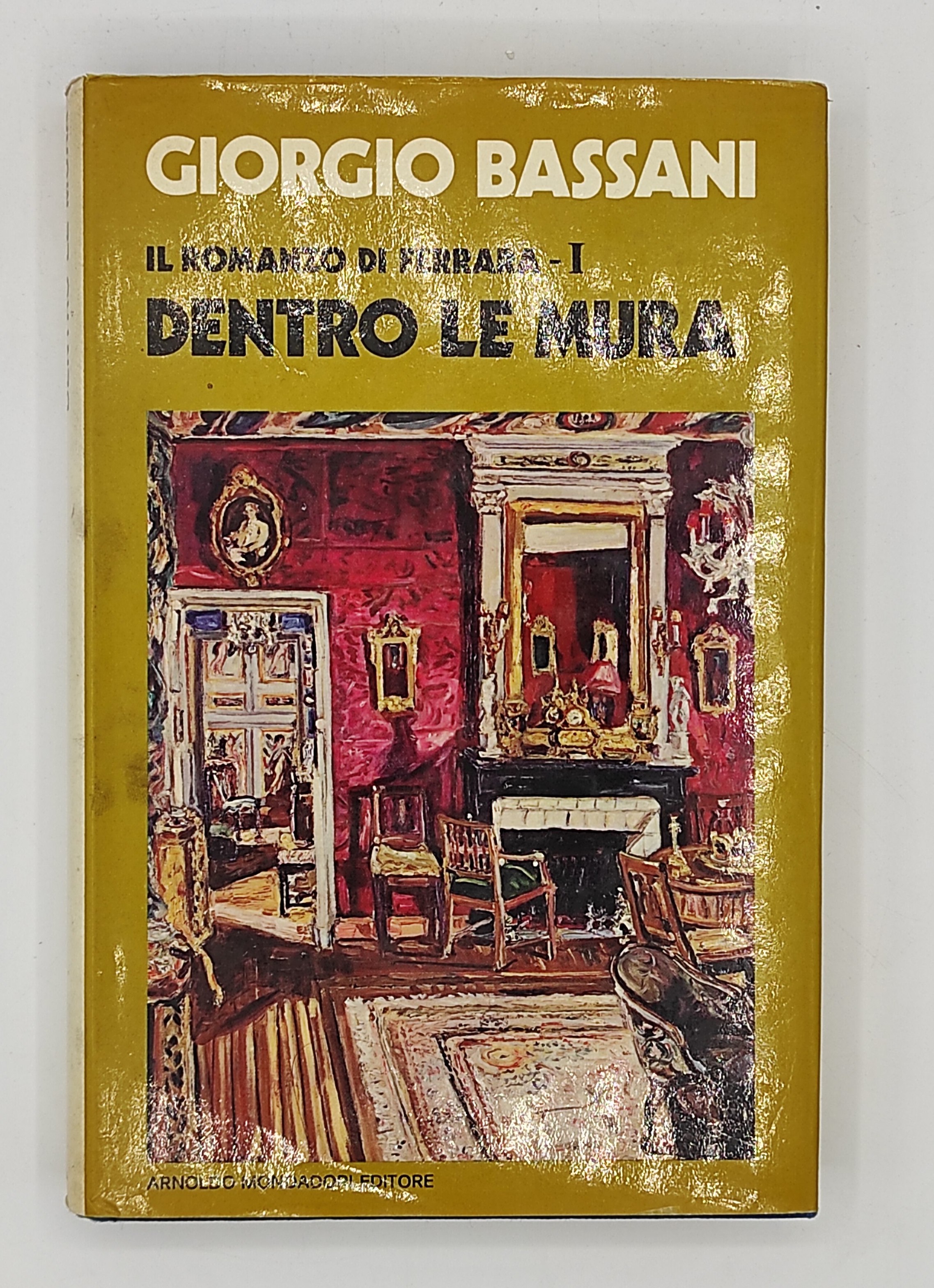 Il romanzo di Ferrara. Dentro le mura