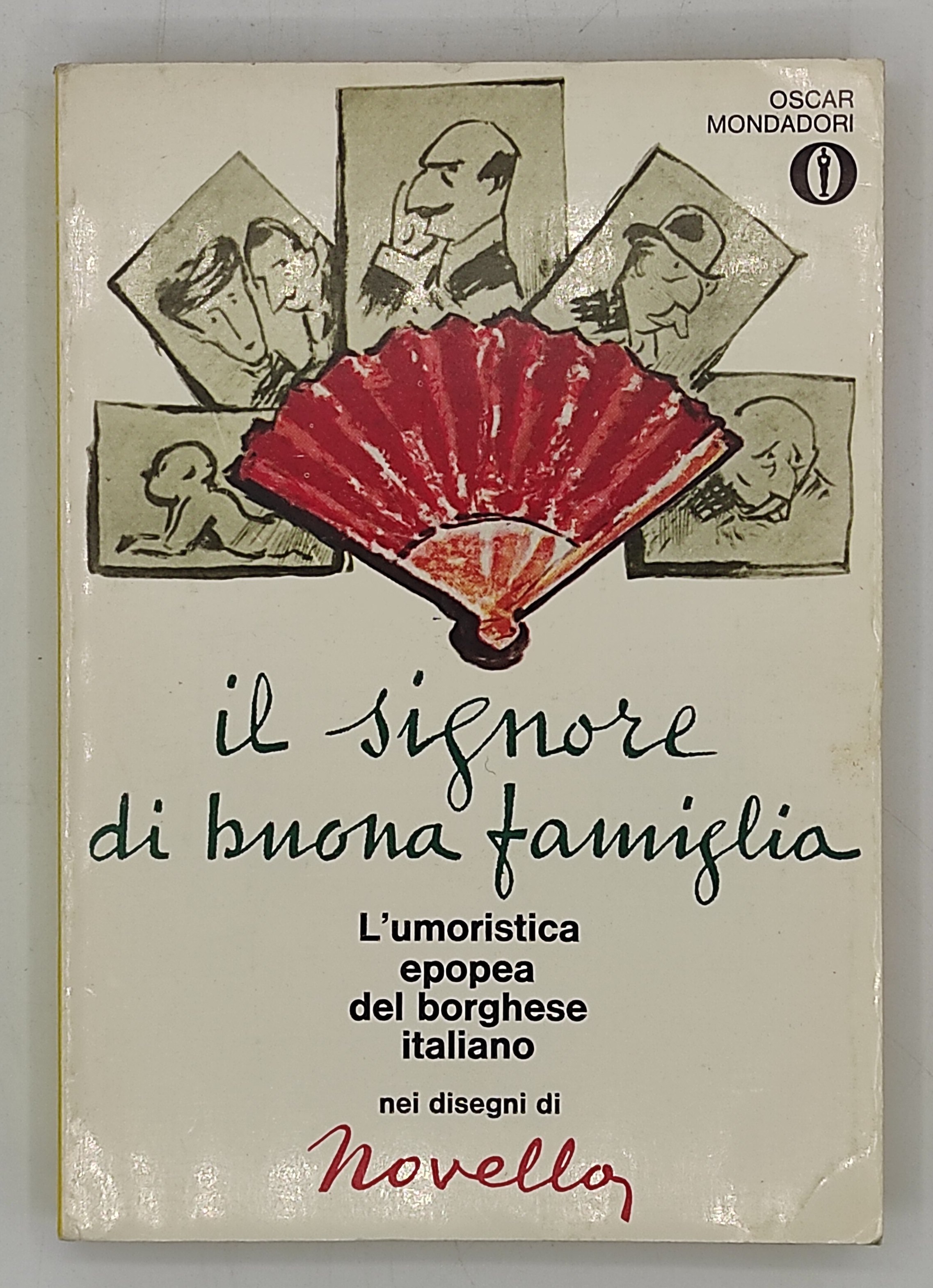 Il signore di buona famiglia. L'umoristica epopea del borghese italiano …