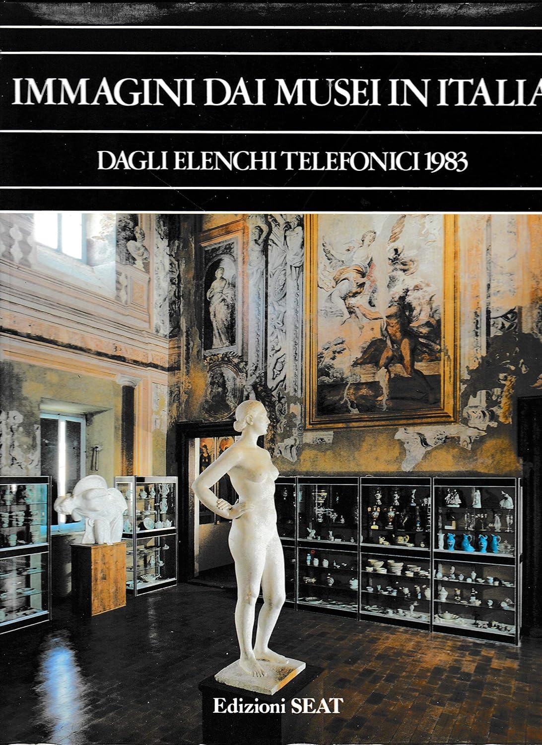 Immagini dai Musei in Italia Dagli elenchi telefonici 1983