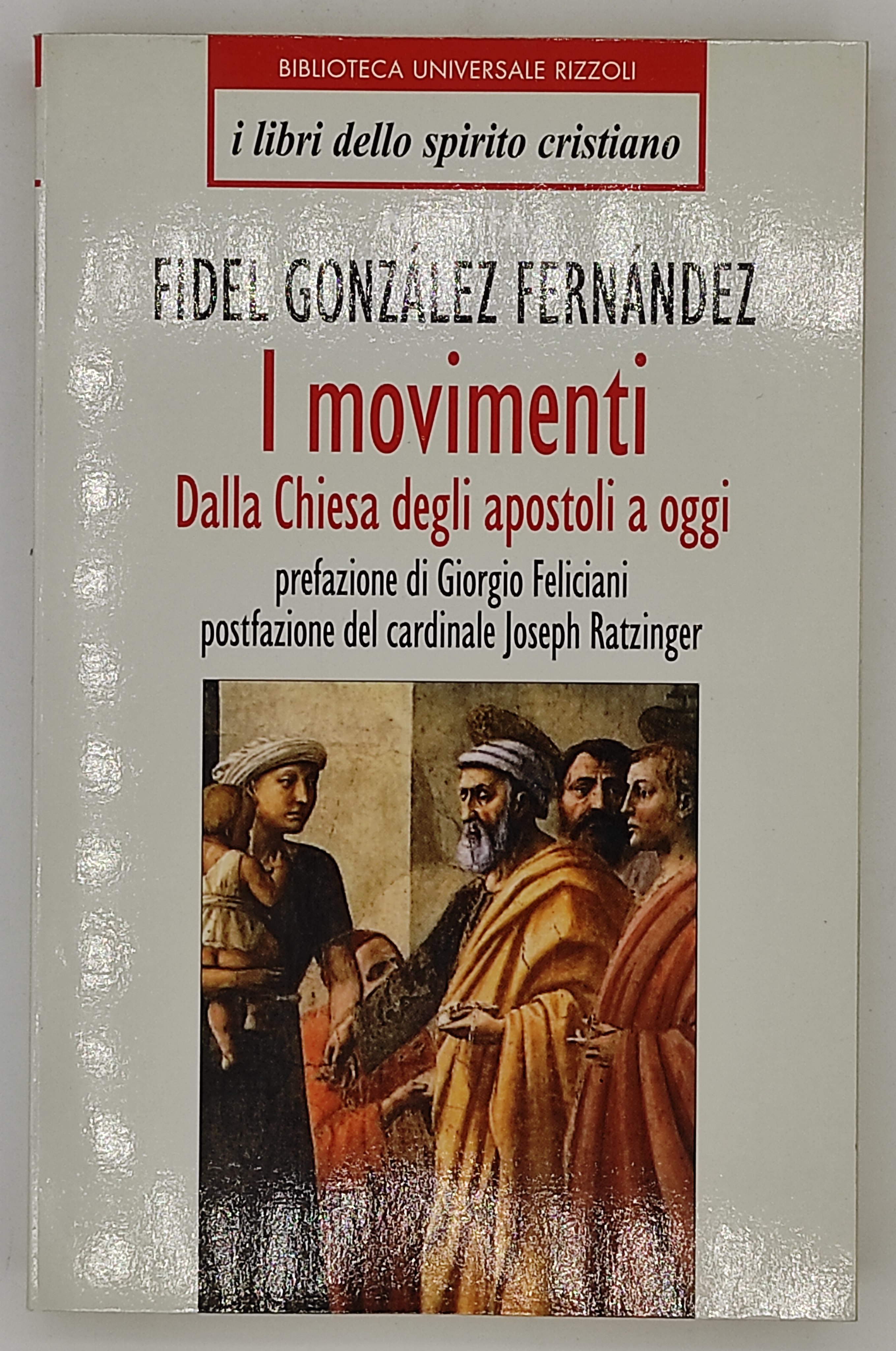 I movimenti. Dalla chiesa degli apostoli a oggi