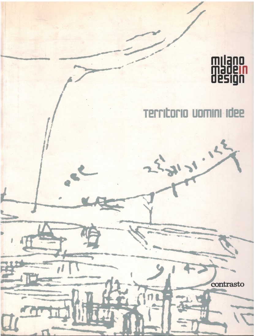 Milano made in design territorio uomini idee