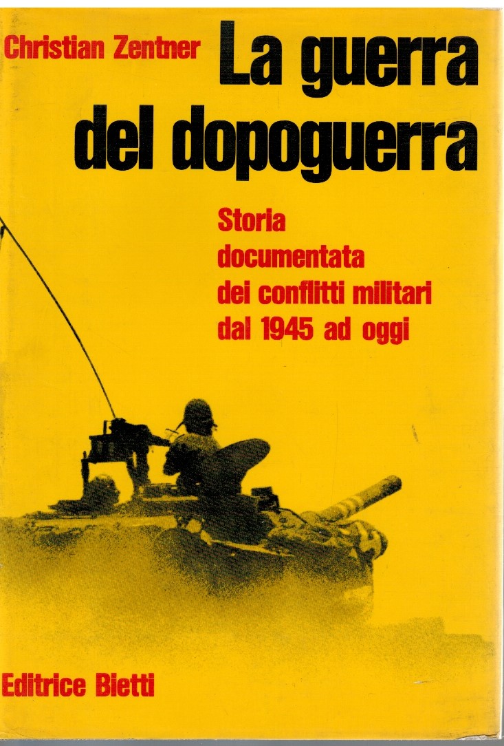 La guerra del dopoguerra storia documentata dei conflitti militari dal …