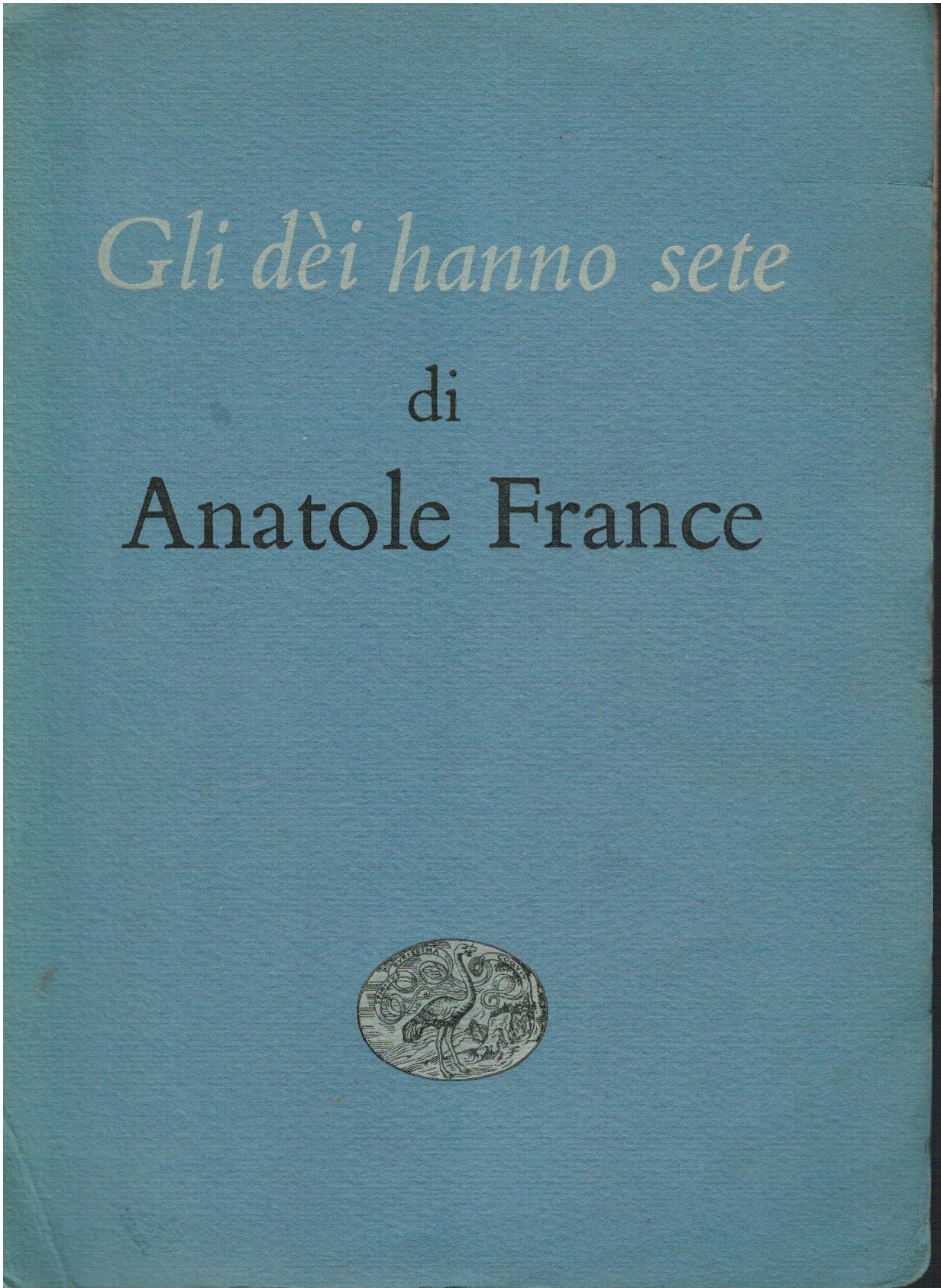 Gli dei hanno sete