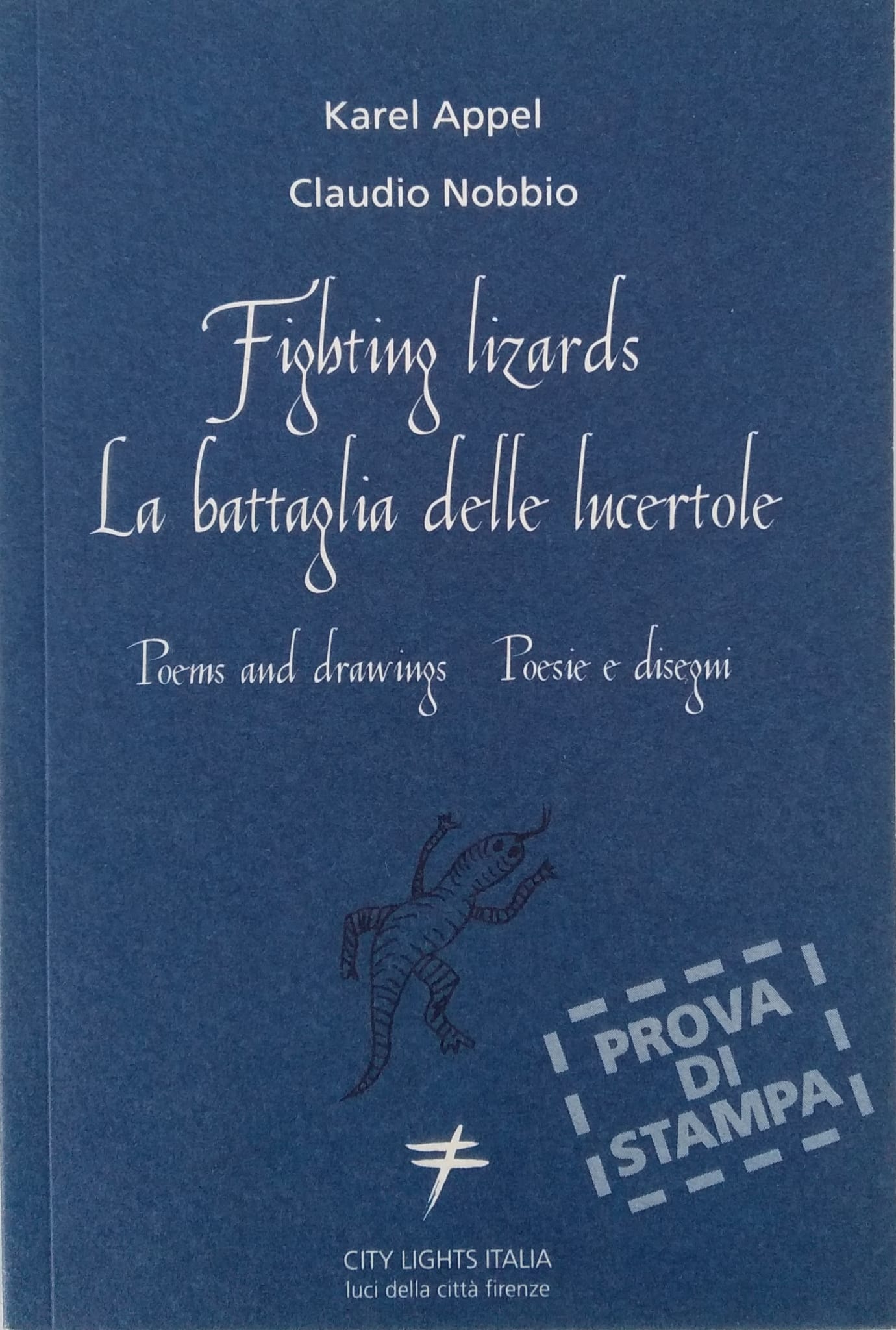 Fighting lizards. La battaglia delle lucertole. Poesie e disegni