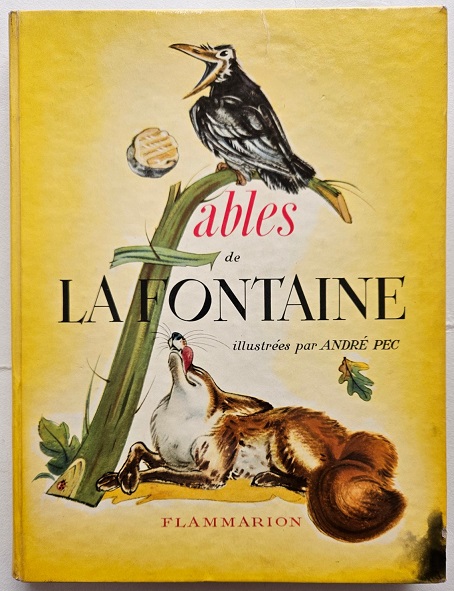 Fables de La Fontaine illustrées par André Pec.