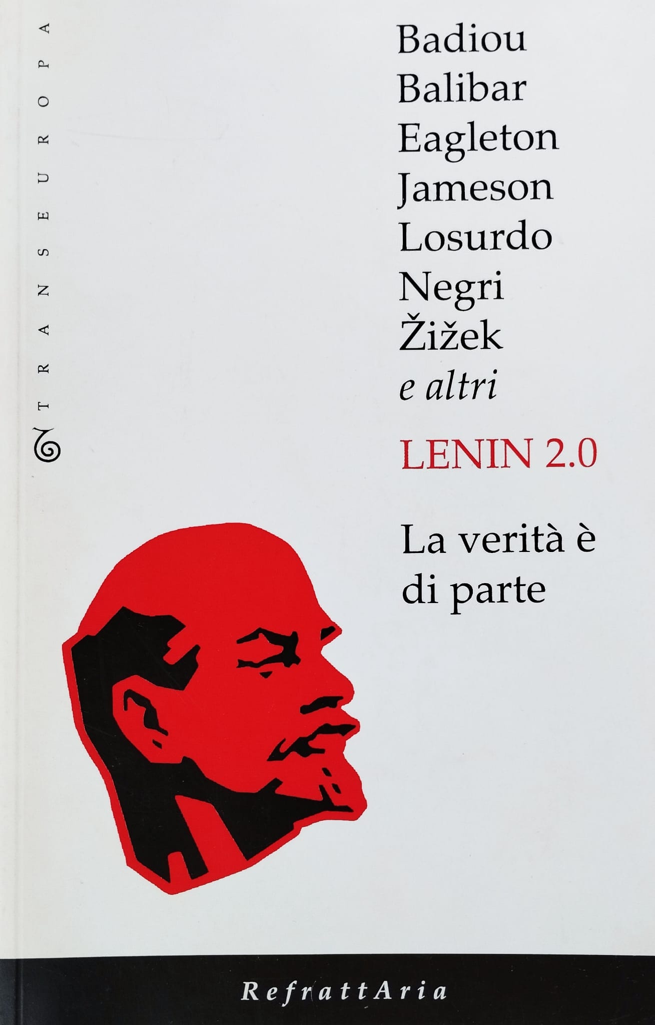 Lenin 2.0. La verità è di parte