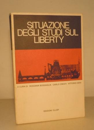 SITUAZIONE DEGLI STUDI SUL LIBERTY