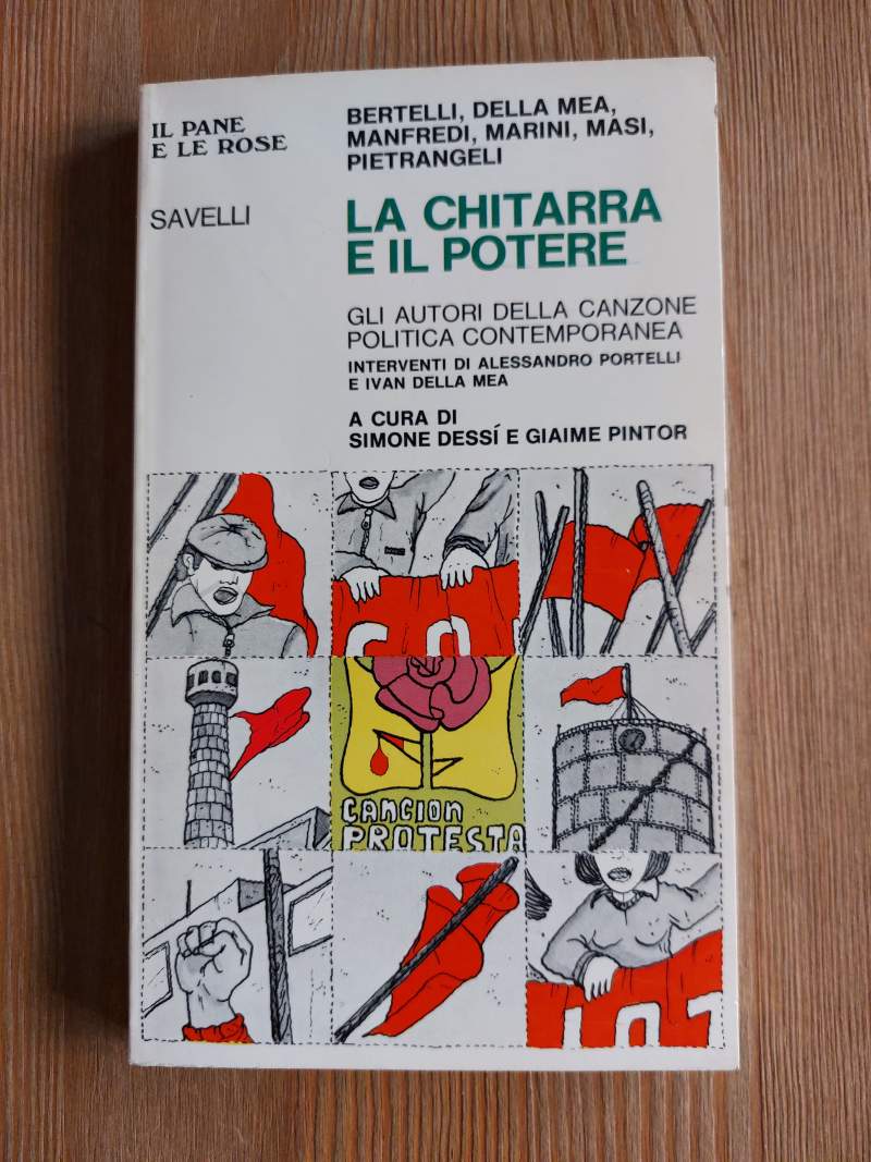 La chitarra e il potere Gli autori della canzone politica …