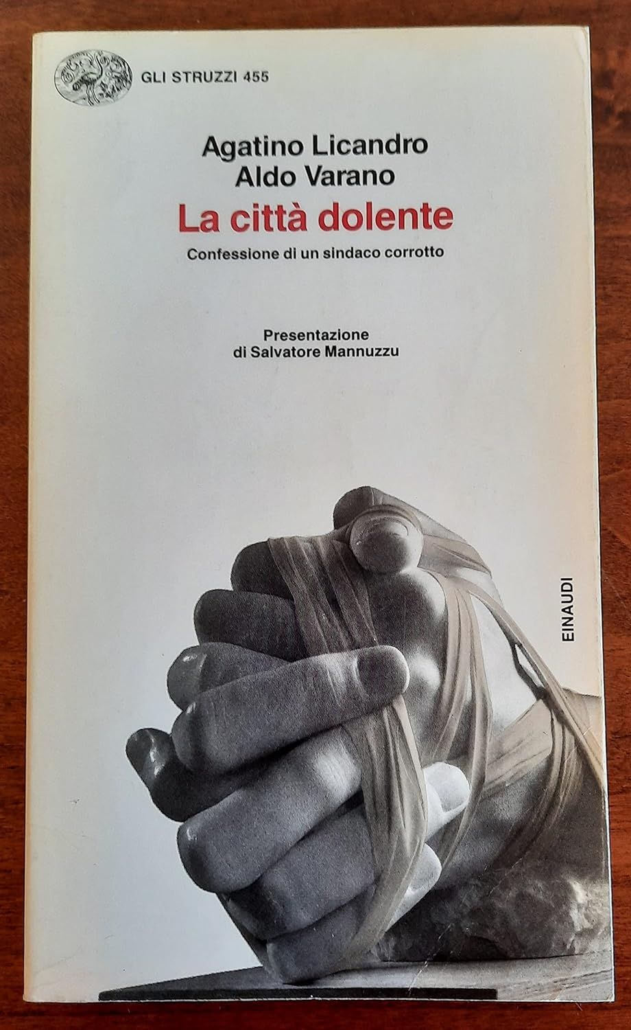 La citta dolente: Confessione di un sindaco corrotto