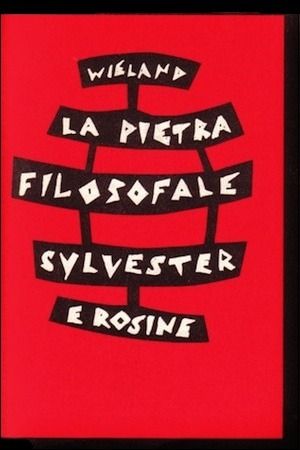 La pietra filosofale. Sylvester e Rosine