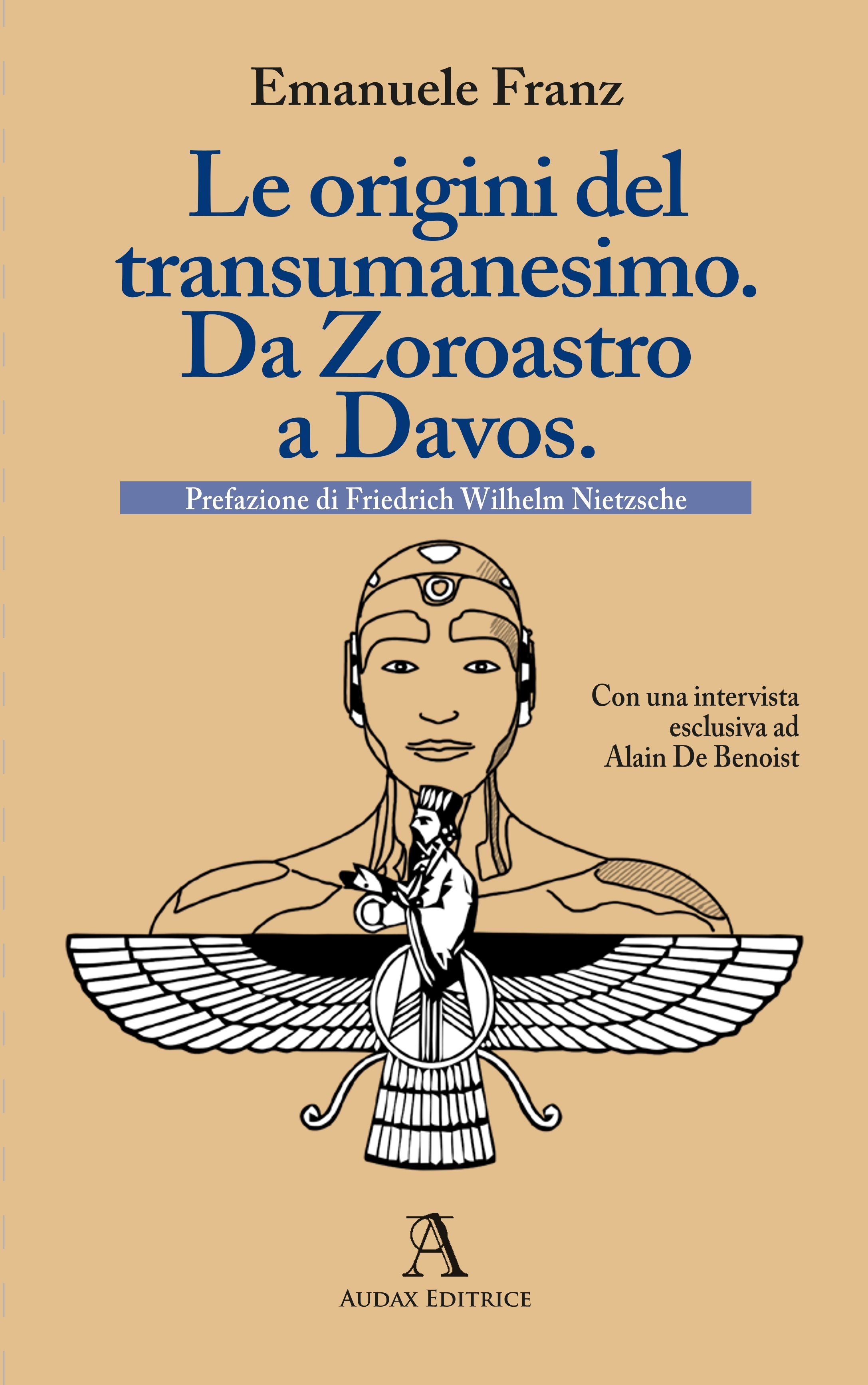 Le origini del transumanesimo. Da Zoroastro a Davos