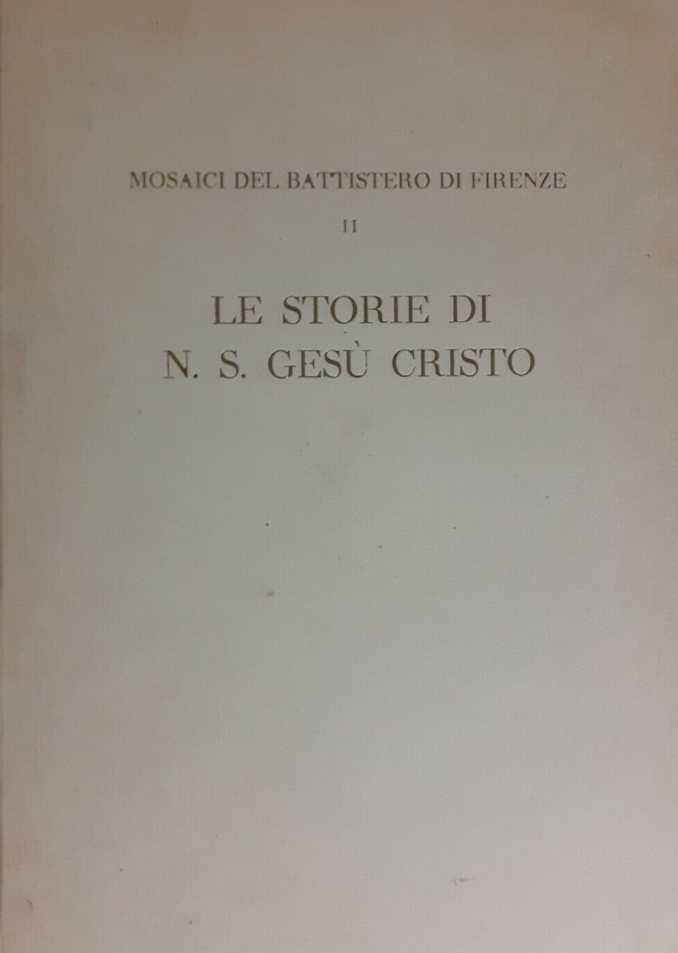I Mosaici del Battistero di Firenze Vol.2 - Le storie …