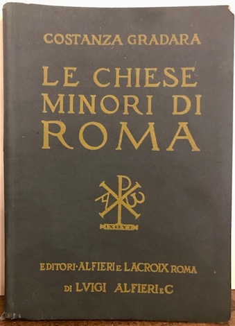 Le chiese minori di Roma I. Prefazione di Federico Hermanin