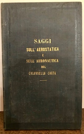 Saggi sull’aerostatica e sull’aeronautica. Saggio secondo. Nuovo tentativo della direzione …