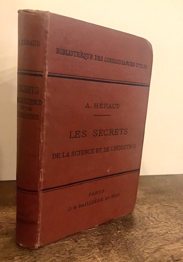 Les secrets de la science et de l’industrie. Recettes, formules …