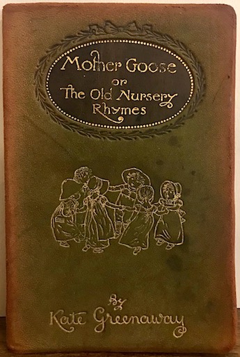 Mother Goose or the Old Nursery Rhymes
