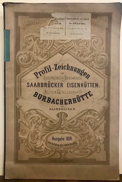 Profil-Zeichnungen der Luxemburger Bergwerks- und Saarbrücker Eisenhütten-Actien-Gesellschaft Burbacher Hütte bei …