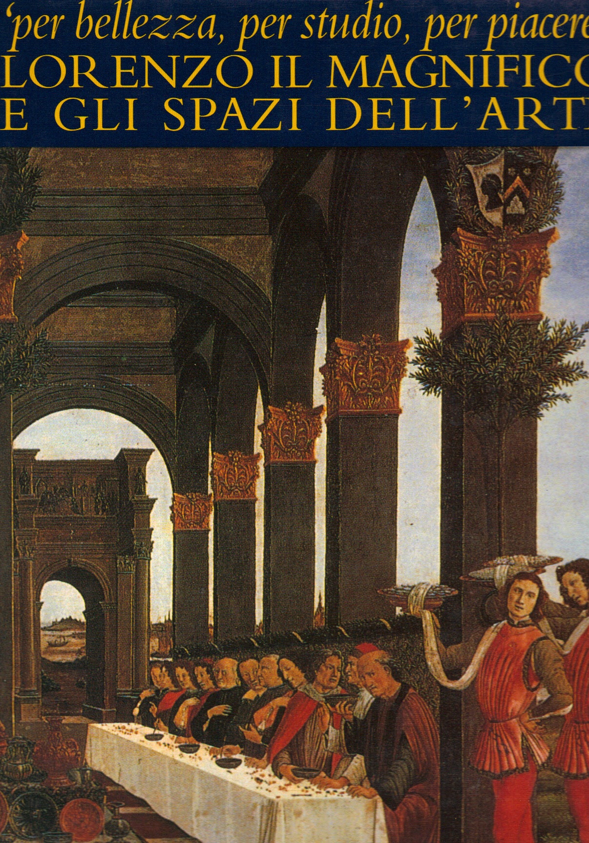 'Per bellezza, per studio, per piacere' Lorenzo il Magnifico e …