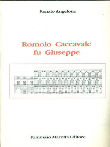 ROMOLO CACCAVALE FU GIUSEPPE.