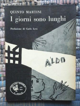 I GIORNI SONO LUNGHI - PREFAZIONE DI CARLO LEVI