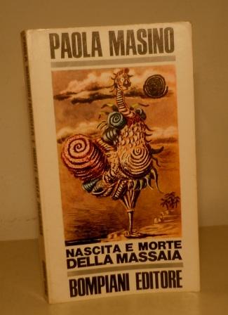 NASCITA E MORTE DELLA MASSAIA - SECONDA EDIZIONE - CON …