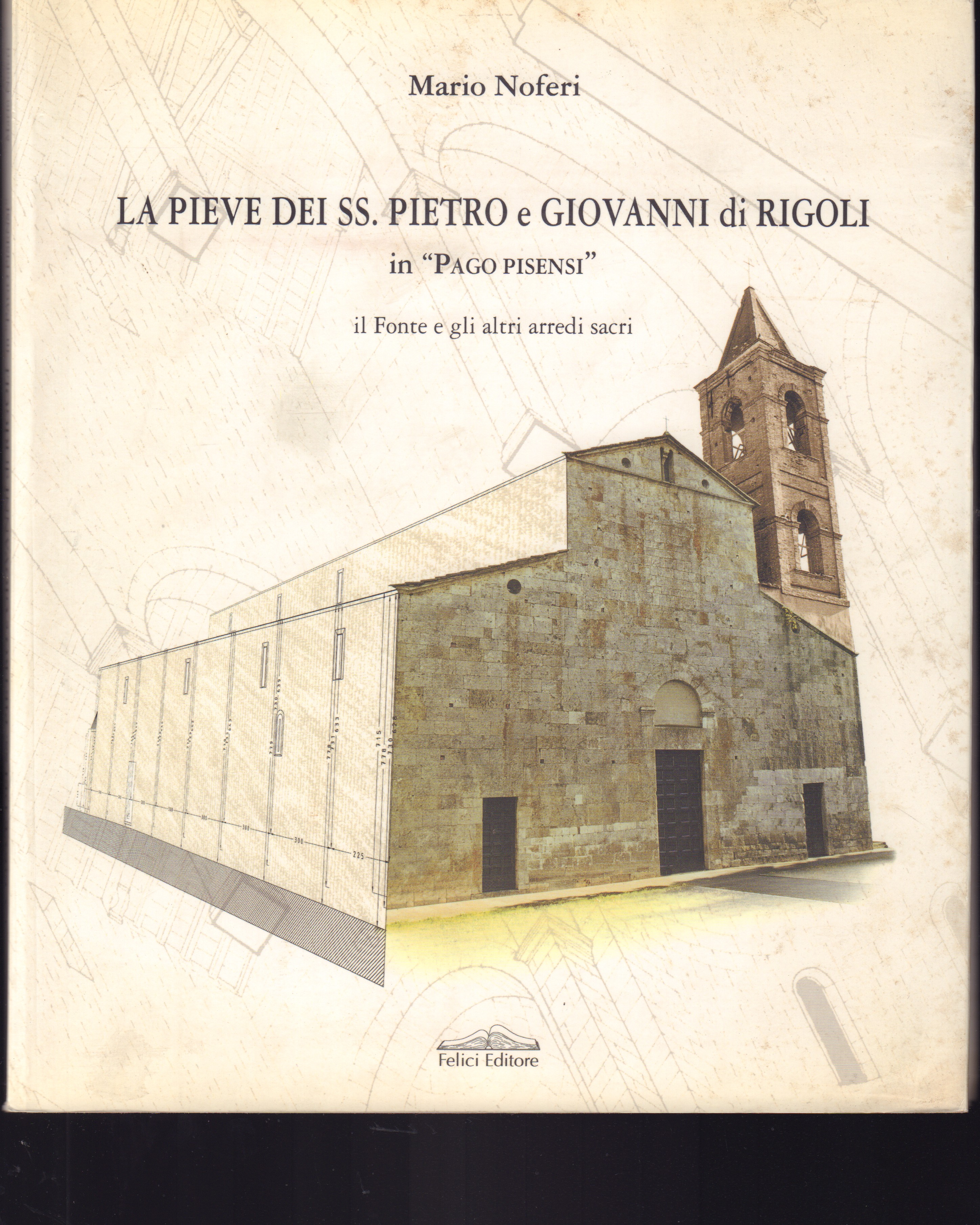 La pieve dei SS. Pietro e Giovanni di Rigoli in …