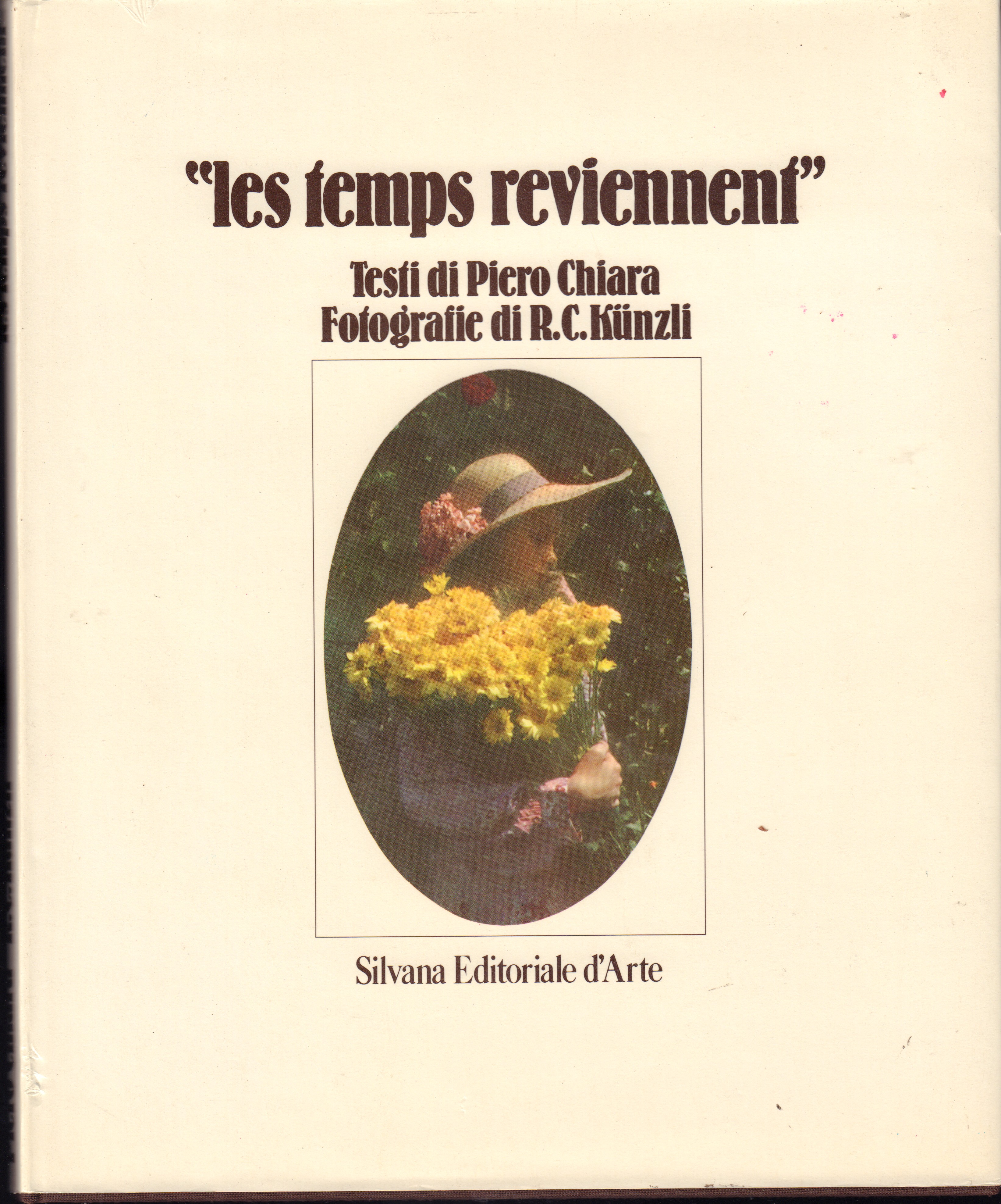 Les temps reviennent Testi di Piero Chiara - Fotografie di …