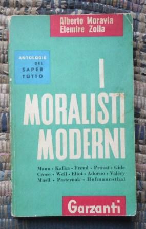 I MORALISTI MODERNI – MANN, KAFKA , FREUD, PROUST, CROCE, …