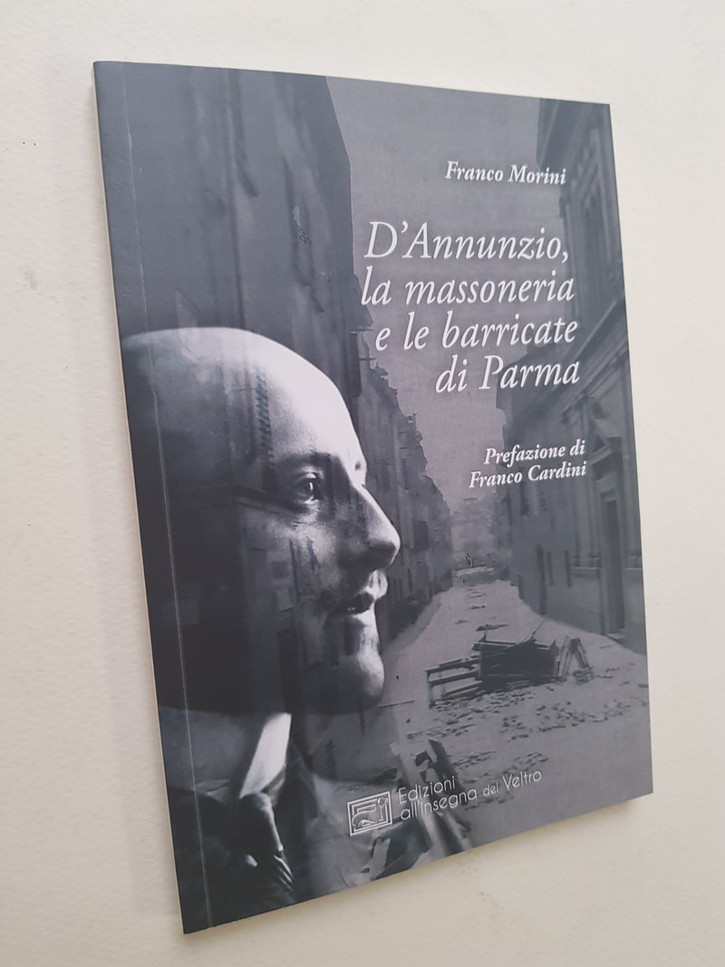 D'Annunzio, la massoneria e le barricate di Parma.