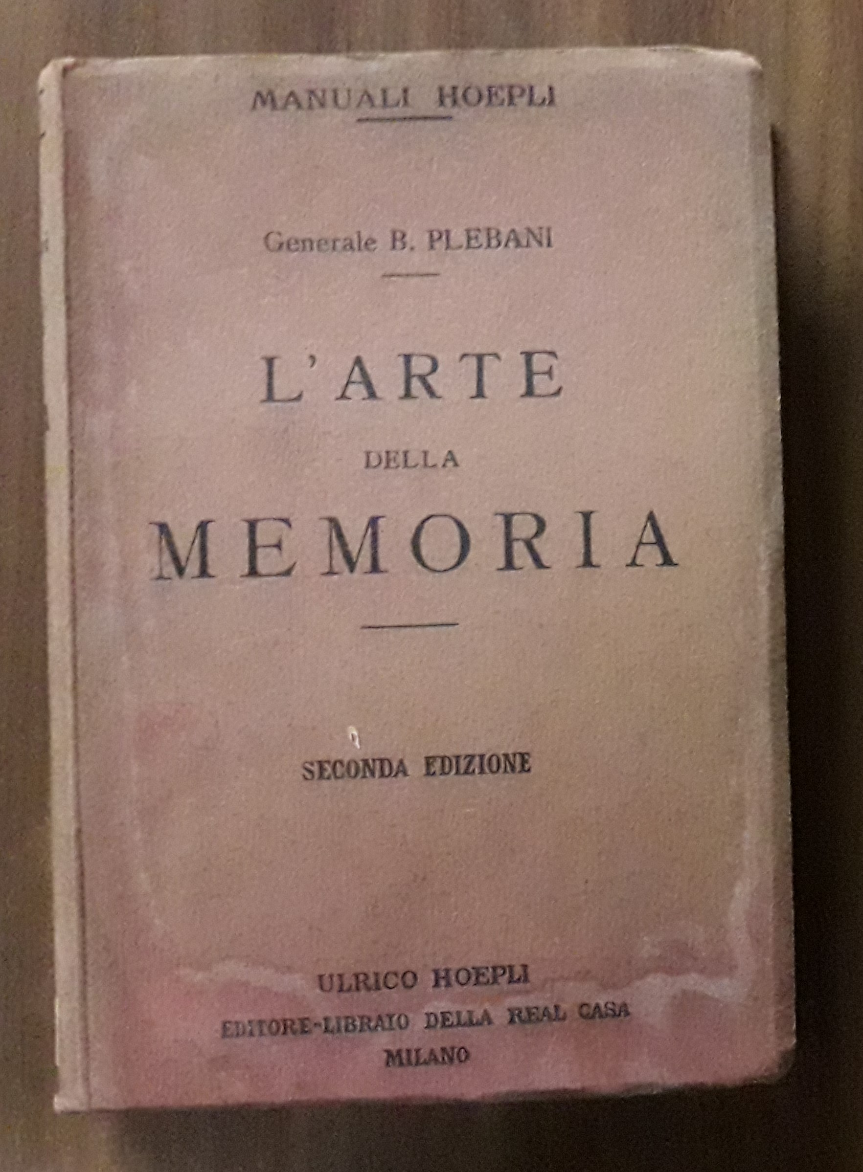 Larte della memoria sua storia e teoria (parte scientifica) Mnemotecnica …